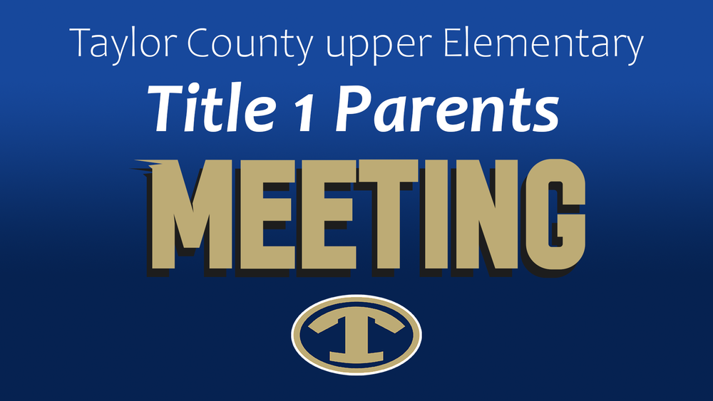 TCUES Annual Title 1 Parents Meeting