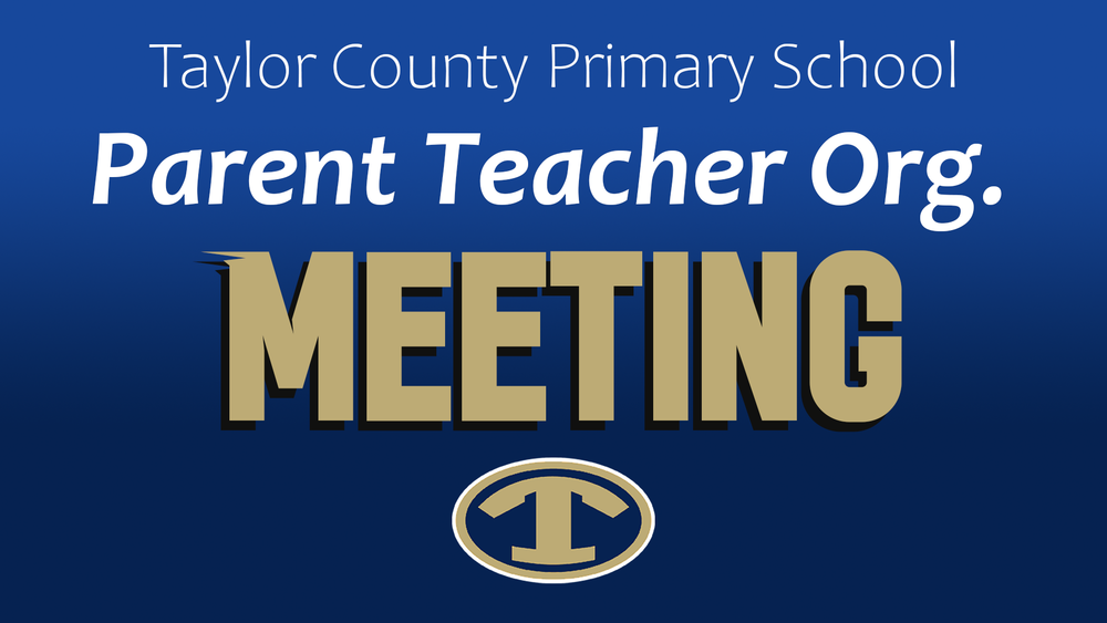 TCPS Parent Teacher Organization Meeting